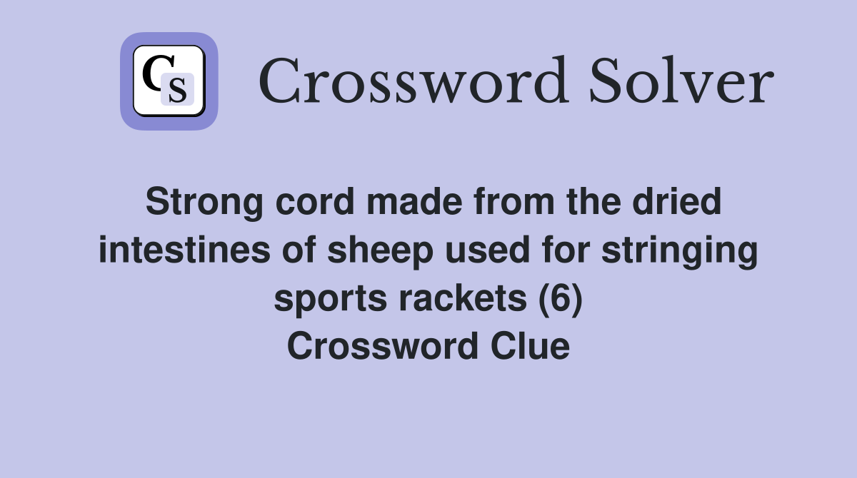 Strong cord made from the dried intestines of sheep used for stringing